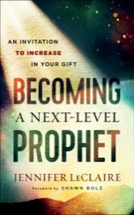 Cover image for Becoming a Next-Level Prophet