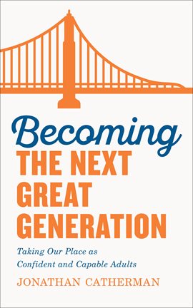 Cover image for Becoming the Next Great Generation