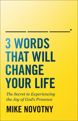 Imagen de portada para 3 Words That Will Change Your Life