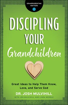 Cover image for Discipling Your Grandchildren