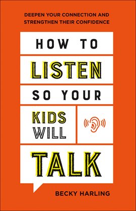 Cover image for How to Listen So Your Kids Will Talk