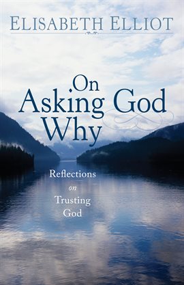 Cover image for On Asking God Why