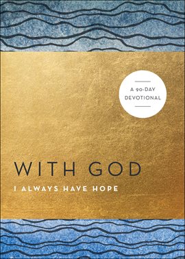 Cover image for With God I Always Have Hope (With God)