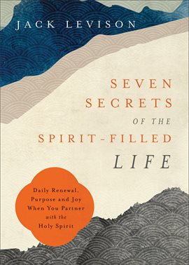 Cover image for Seven Secrets of the Spirit-Filled Life