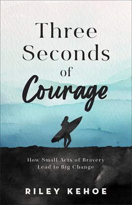Cover image for Three Seconds of Courage