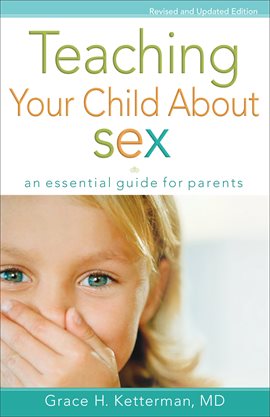 Cover image for Teaching Your Child about Sex