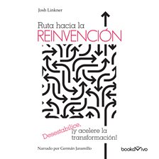 Cover image for Ruta Hacia la Reinvención (The Road to Reinvention)