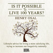 Cover image for ¿Es posible vivir 100 años? (Is It Possible to Live 100 Years?)