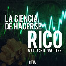 Imagen de portada para La ciencia de hacerse rico