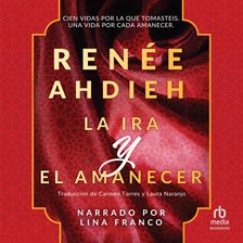 Cover image for La ira y el amanecer (The Wrath and the Dawn)