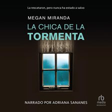 Cover image for La chica de la tormenta (The Girl from Window Hills)