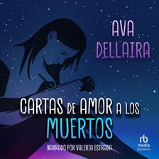 Cover image for Cartas de amor a los muertos (Love Letters to the Dead)