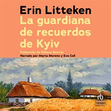 Cover image for La guardiana de recuerdos de Kyiv (The Memory Keeper of Kiev)