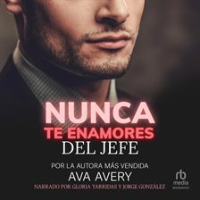 Cover image for Nunca Te Enamores Del Jefe (Don't Ever Fall in Love With the Boss)