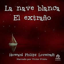 Cover image for La Nave Blanca / El Extraño "The White Ship and the Stranger"