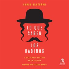 Lo que saben los rabinos Lo que saben los rabinos