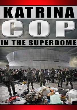 Imagen de portada para Katrina Cop in the Superdome
