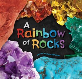 Cover image for A Rainbow of Rocks
