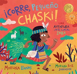 Imagen de portada para ¡Corre, Pequeño Chaski!