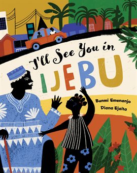 Cover image for I'll See You in Ijebu