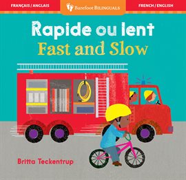Fast and Slow (Bilingual French & English) Fast and Slow (Bilingual French & English)