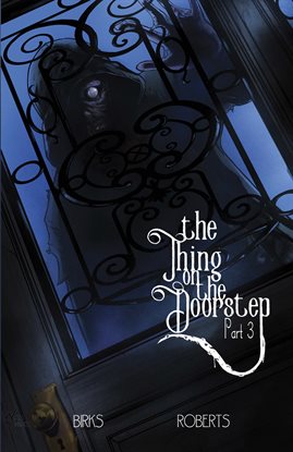 Cover image for Thing on the Doorstep: Part Three: Night Caller