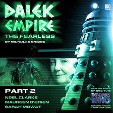 Imagen de portada para Dalek Empire VI: The Fearless Part2