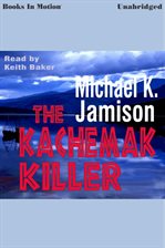 Cover image for The Kachemak Killer