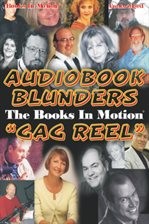 Cover image for Audiobook Blunders: The Books In Motion Gag Reel