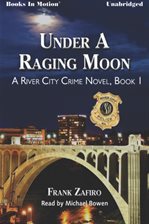 Cover image for Under A Raging Moon