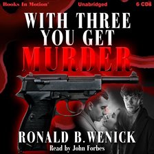 Cover image for With Three You Get Murder