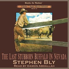 Cover image for The Last Stubborn Buffalo In Nevada