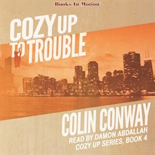 Cover image for Cozy Up To Trouble
