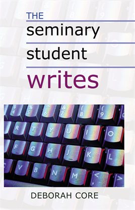 Cover image for The Seminary Student Writes