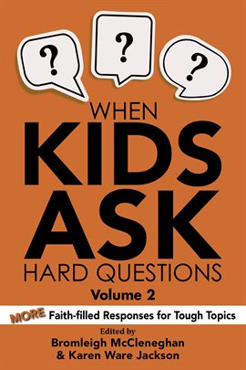 Cover image for When Kids Ask Hard Questions, Volume 2