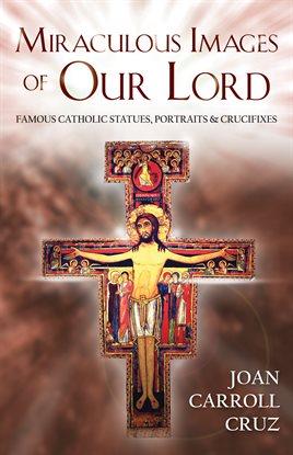 Cover image for Miraculous Images of Our Lord