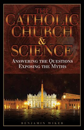 Imagen de portada para The Catholic Church & Science