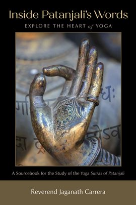 Imagen de portada para Inside Patanjali's Words: Explore the Heart of Yoga