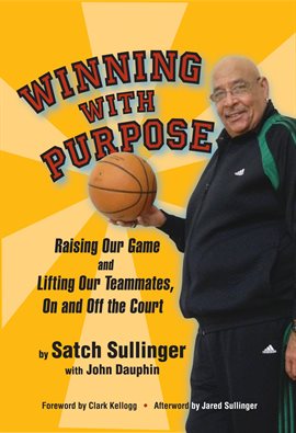 Cover image for Winning With Purpose, Raising Our Game and Lifting Our Teammates, On and Off the Court
