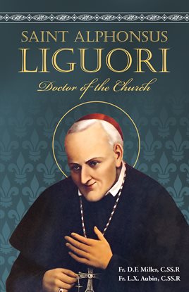 Imagen de portada para St. Alphonsus Liguori