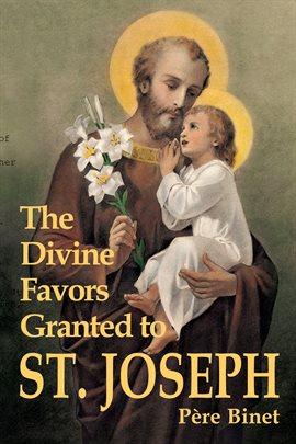 Cover image for The Divine Favors Granted to St. Joseph