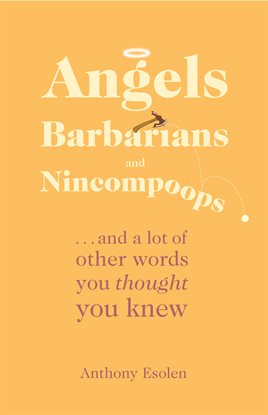 Imagen de portada para Angels, Barbarians, and Nincompoops