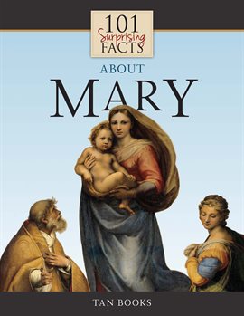 Cover image for 101 Surprising Facts About Mary