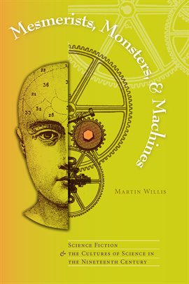 Imagen de portada para Mesmerists, Monsters, and Machines