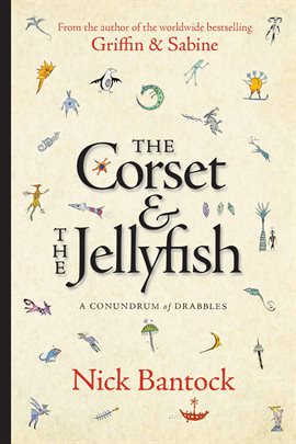 Cover image for The Corset & The Jellyfish: A Conundrum of Drabbles
