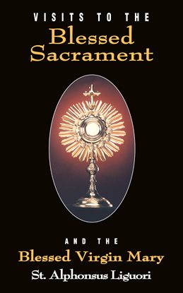 Cover image for Visits to the Blessed Sacrament