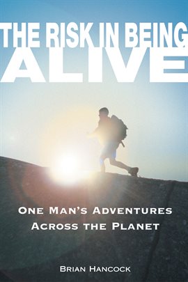 Cover image for The Risk In Being Alive