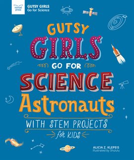 Cover image for Gutsy Girls Go For Science