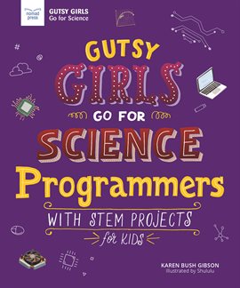 Cover image for Gutsy Girls Go For Science