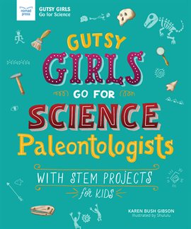 Cover image for Gutsy Girls Go For Science